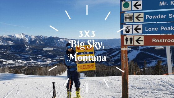 Read more about the article 3×3 Big Sky Montana